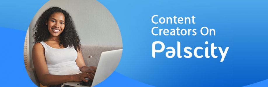 Content Creators On Palscity