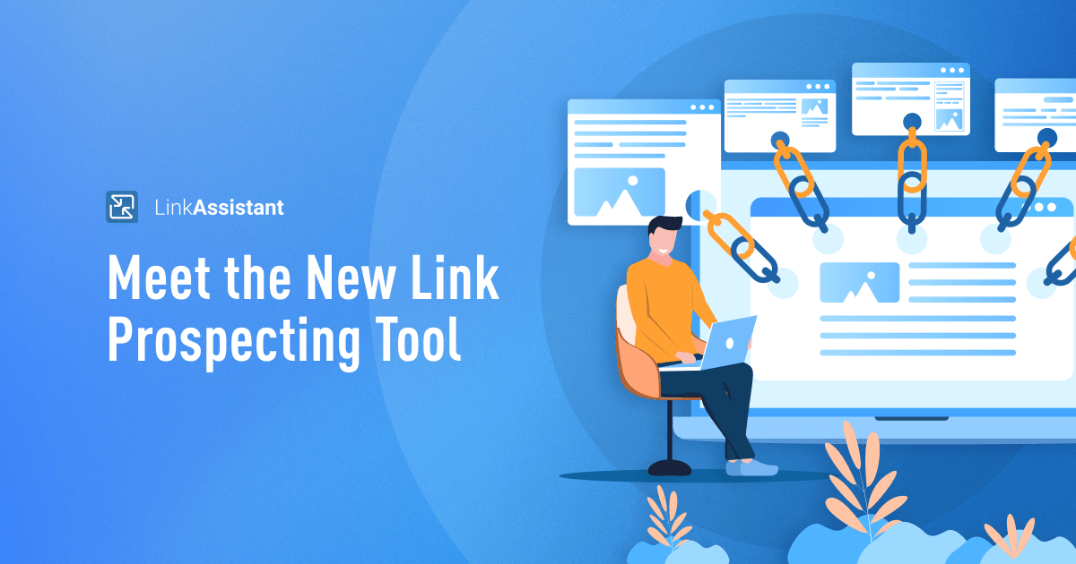 New Smart Link Prospecting Tool in LinkAssistant