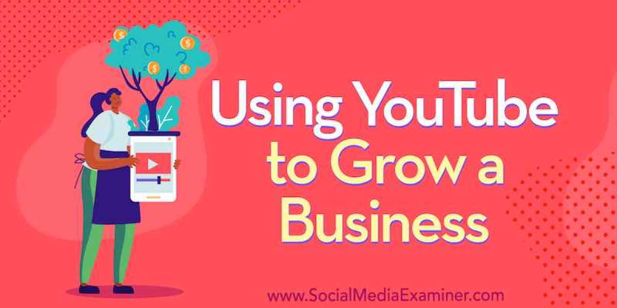 Using YouTube to Grow a Business