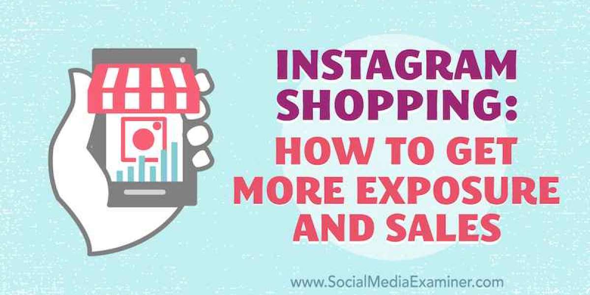 Instagram Shopping: How to Get More Exposure and Sales