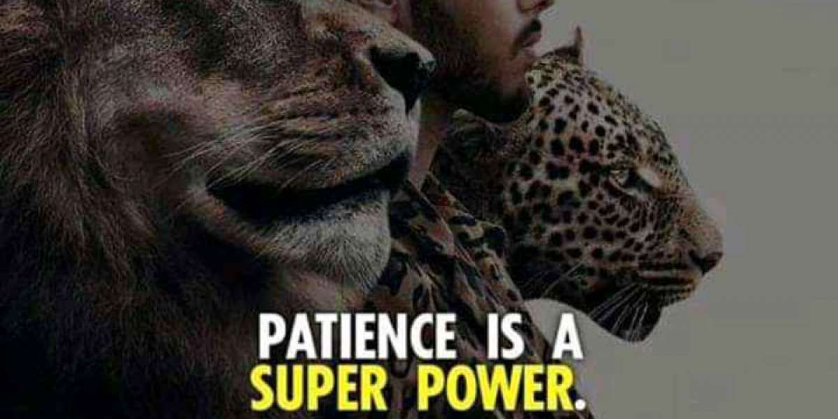 Patience is Power!