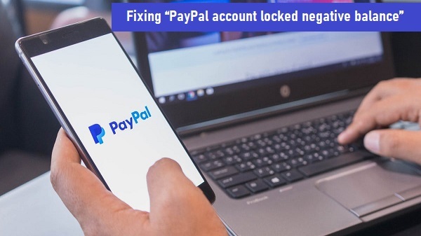 Fixing “PayPal account locked negative balance” | PayPalwiki