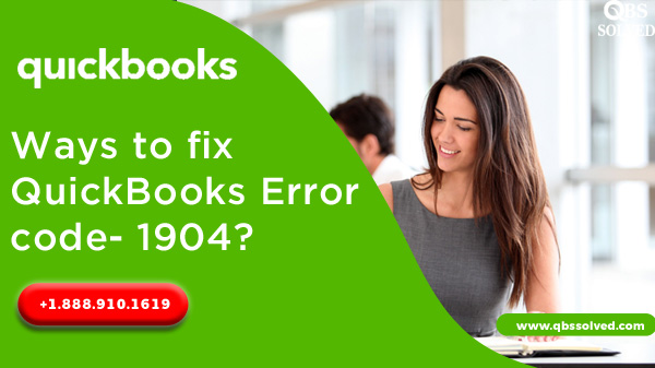 Fix QuickBooks Error 1904 -module failed to register - QBS Solved