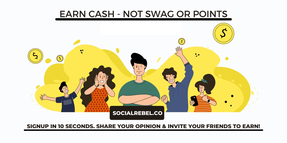 SocialRebel - Earn Cash, Not Swag OR Points | Social Earning Network