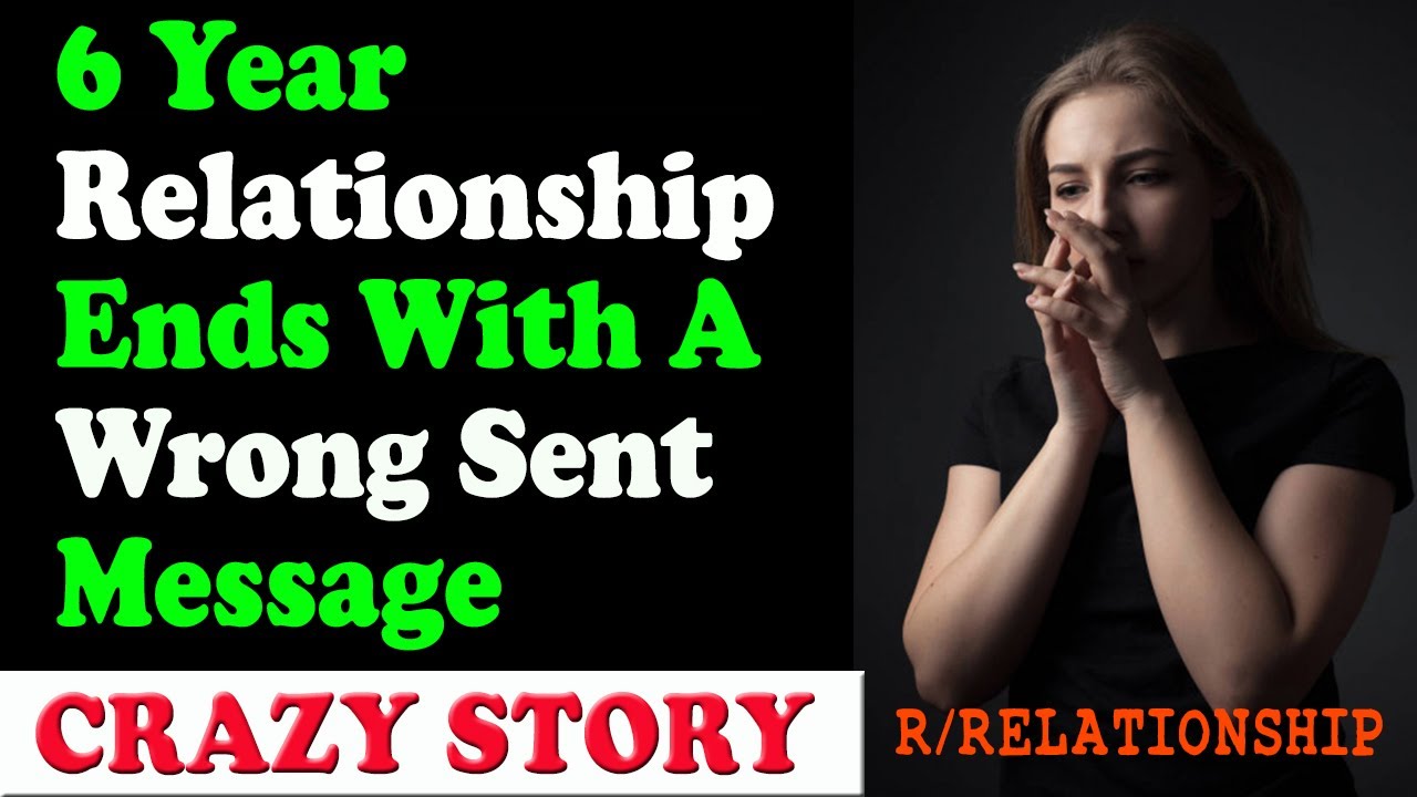 6 Year Relationship Ends With A Wrong Sent Message | Reddit Cheating Stories RD - YouTube