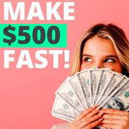 The fastest way to earn $500!