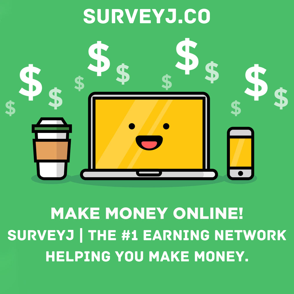 SurveyJ - #1 Survey Earning Network Helping You Make Money