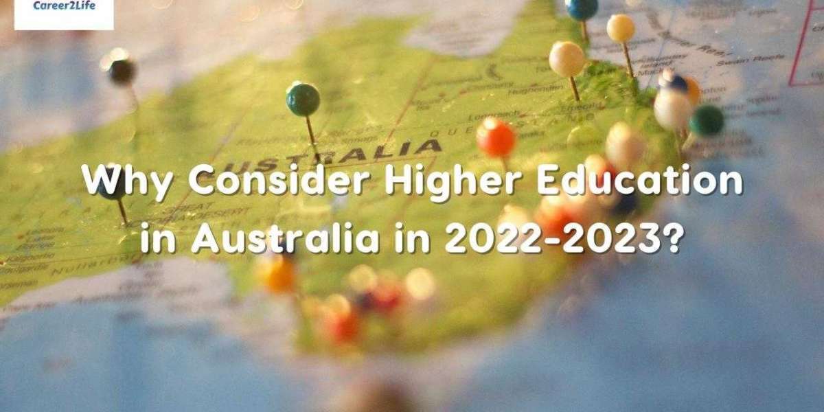 Why Consider Higher Education in Australia in 2022-2023?
