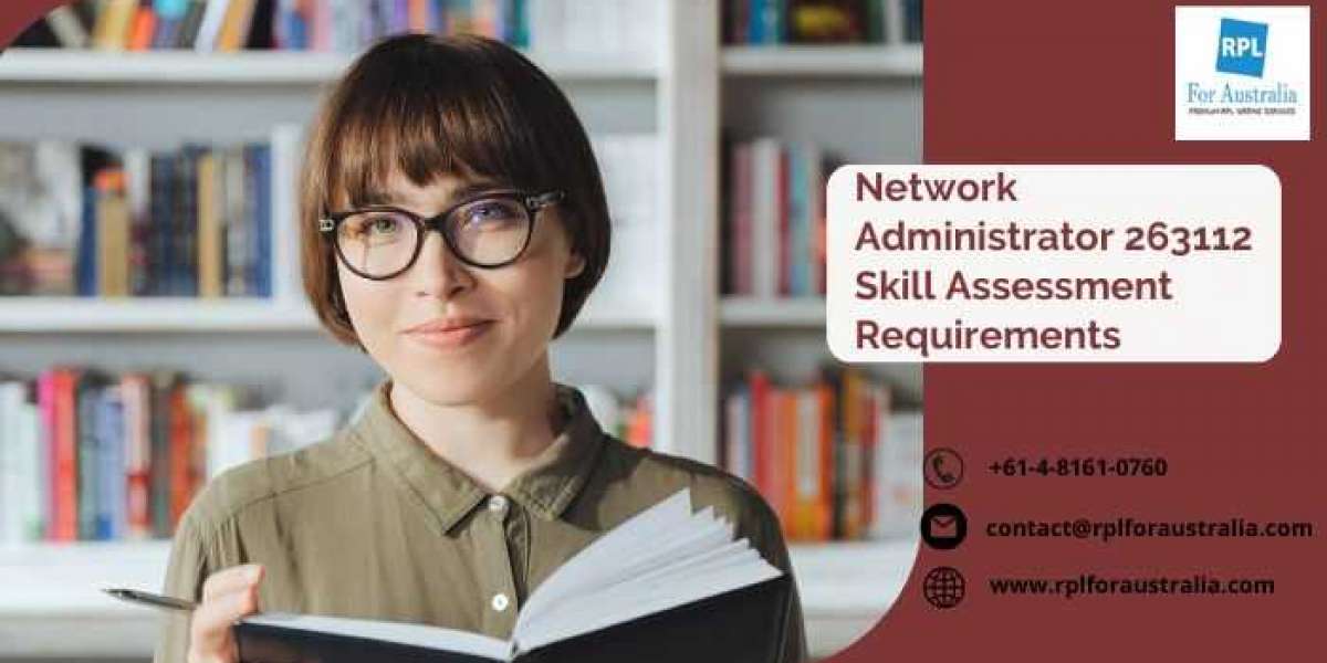 Network Administrator 263112 Skill Assessment Requirements