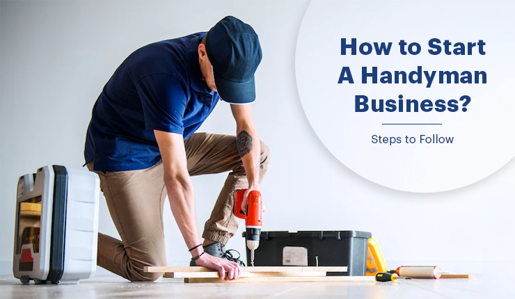How to Start a Handyman Business? Steps to Follow - Digital Blogs