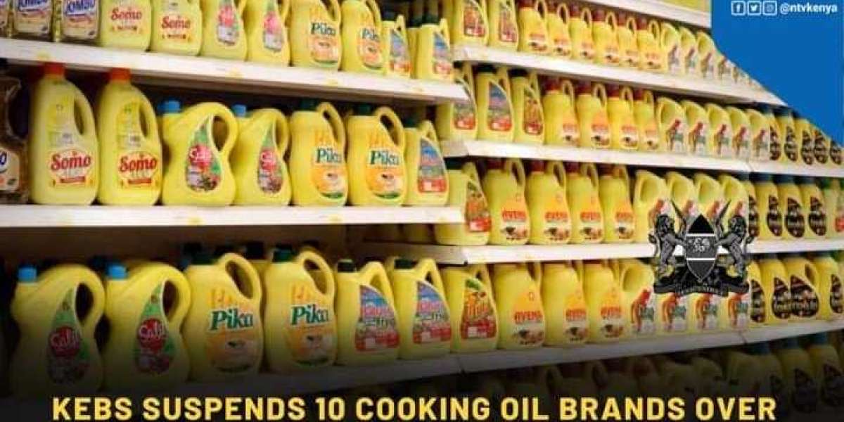 KEBS BANS SOME COOKING OIL FROM THE MARKET