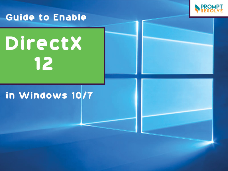How to turn on DirectX 12 in Windows OS?