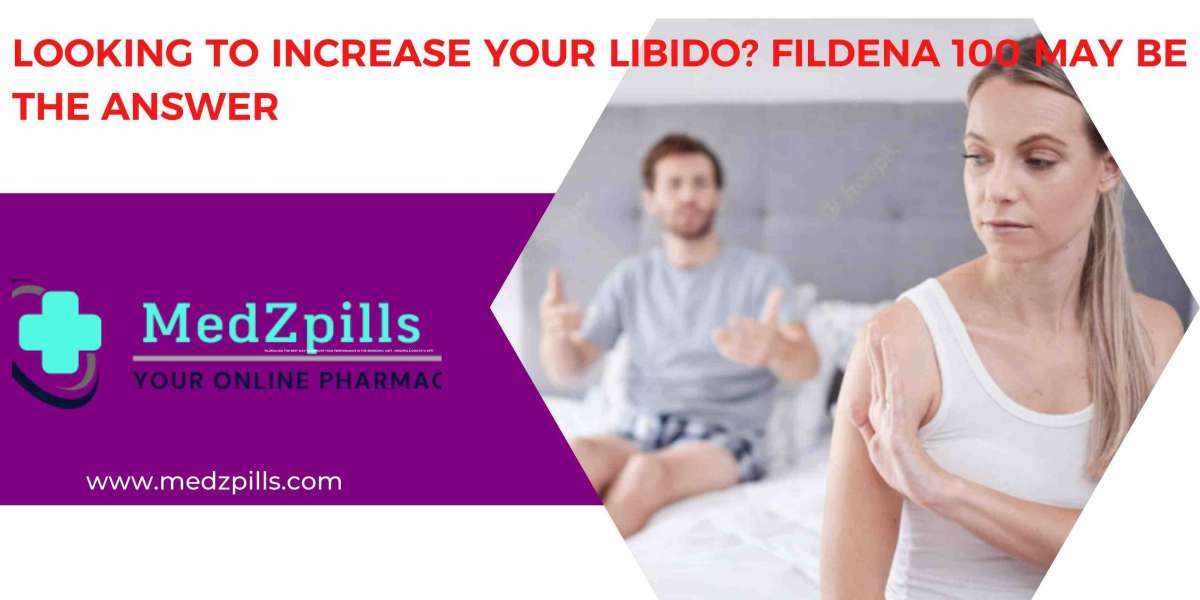 Increase your libido? Fildena 100 | MEDZPILLS.COM