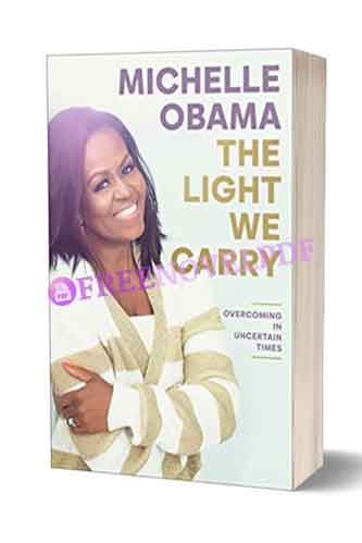 [FREE] The Light We Carry By Michelle Obama PDF Download