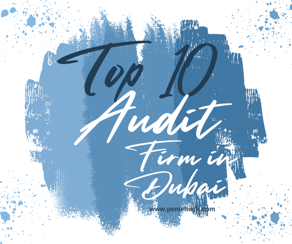 Top 10 Audit Firms United Arab Emirates - Get List!