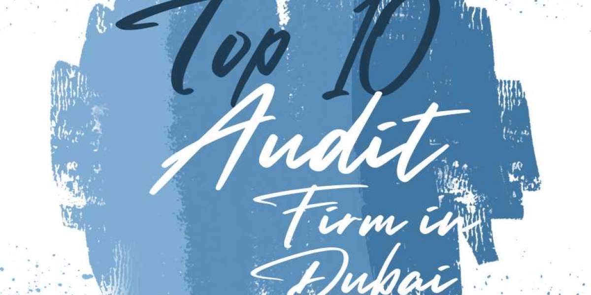 Top 10 Audit Firms in Dubai
