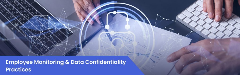 Employee Monitoring & Data Confidentiality Practices - Workstatus