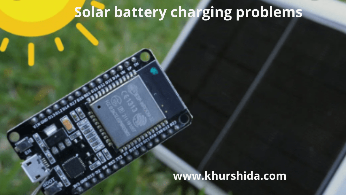 solar battery charging problems? Solutions