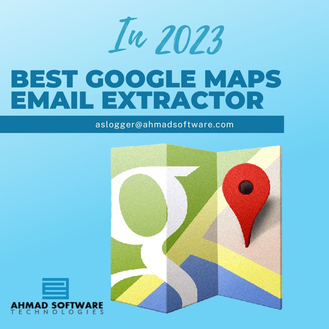 What Is The Best Google Maps Email Extractor In 2023? | by Max William | Mar, 2023 | Medium