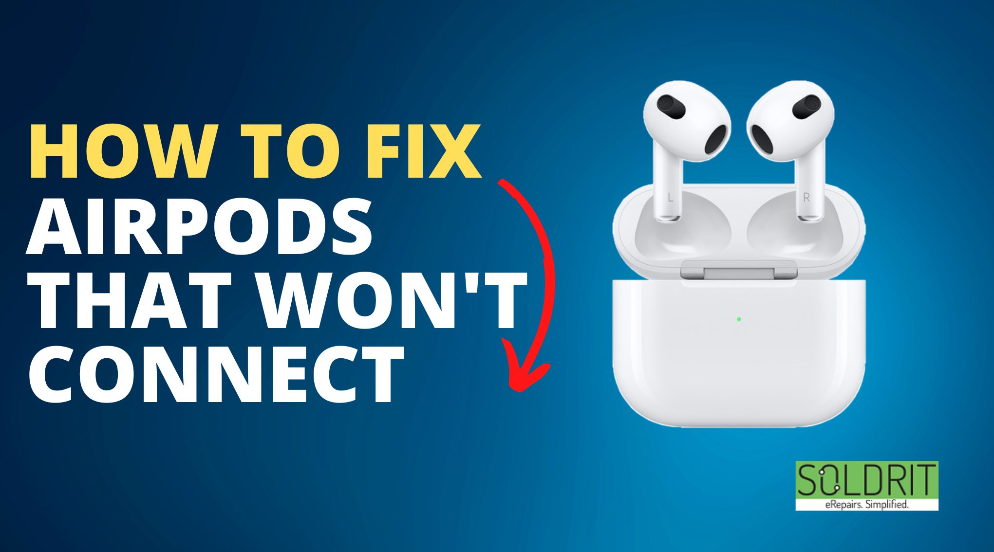 How to fix AirPods that won't connect | AirPods connectivity issue