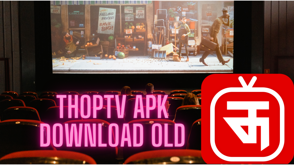 ThopTV APK Download Old V 48.1.0 for Android - thoptv.pro