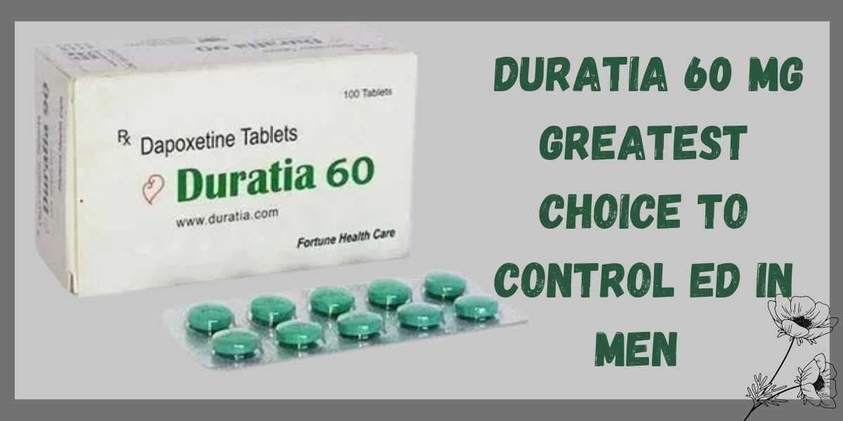 Duratia 60 Mg  Greatest Choice to Control ED in men