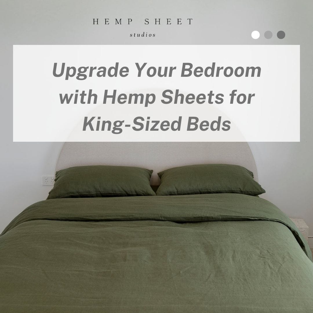 Upgrade Your Bedroom with Hemp Sheets for King-Sized Beds | by Hempsheetstudios | May, 2023 | Medium