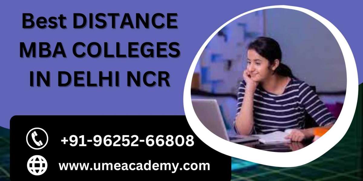 BEST DISTANCE MBA COLLEGES IN DELHI NCR