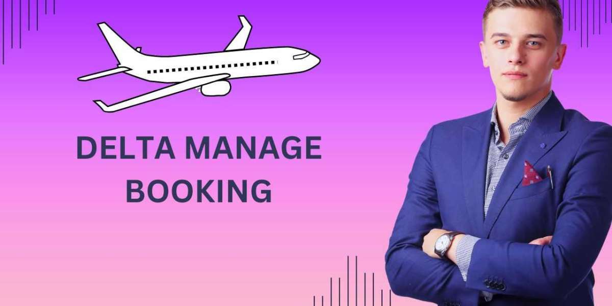 Delta Airlines Manage Booking: Taking Unlimited Possibilities as well as Adaptabilities for Commuters!