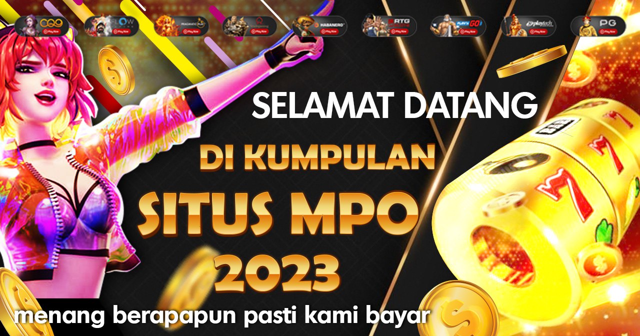 KUMPULAN SITUS MPO SLOT TERPERCAYA DI INDONESIA TAHUN 2023