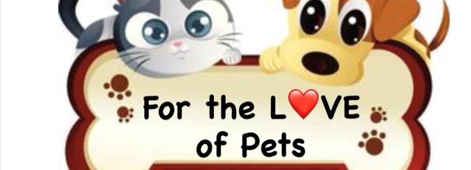 For the Love Of Pets Cover Image