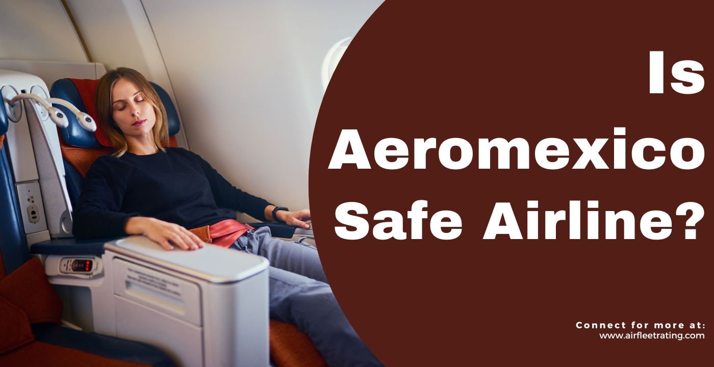 Aeromexico reviews safety
