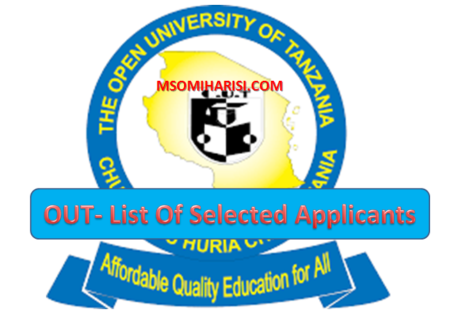 OUT-The Open University of Tanzania List Of Selected Applicants 2022/2023 - MSOMI HARISI