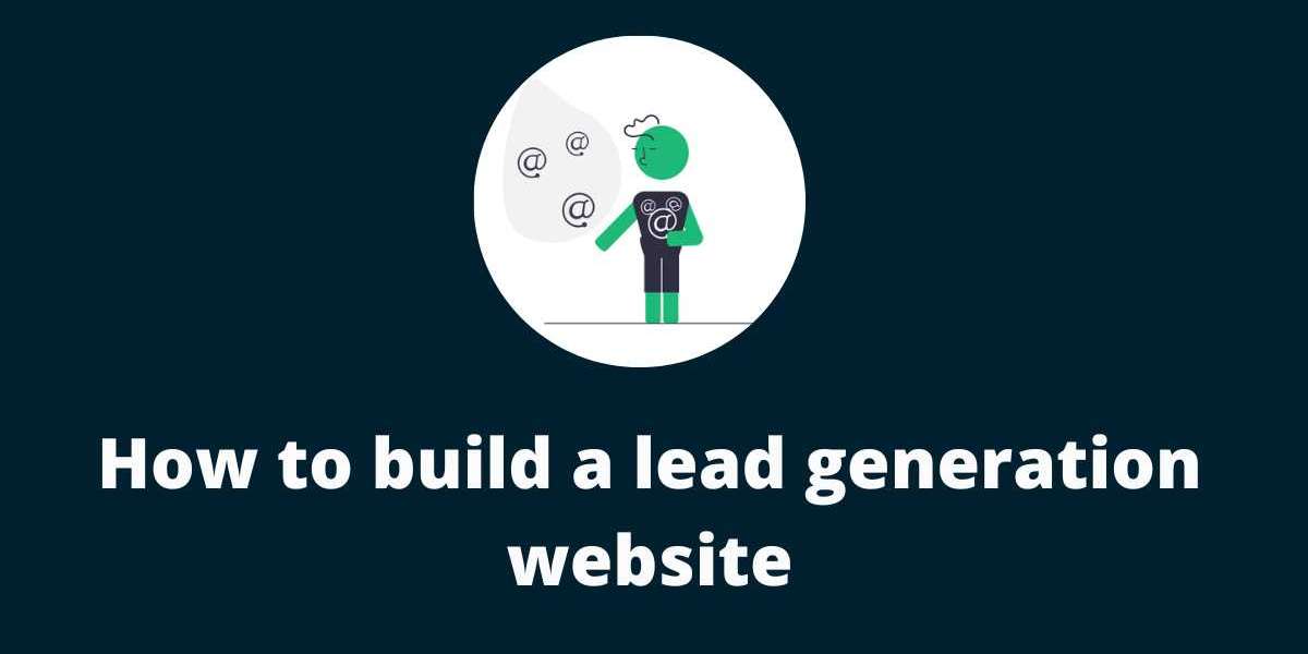 The Ultimate Guide to Building a Lead Generation Website
