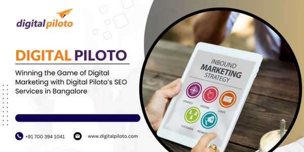 Winning the Game of Digital Marketing with Digital Piloto’s SEO Services in Bangalore