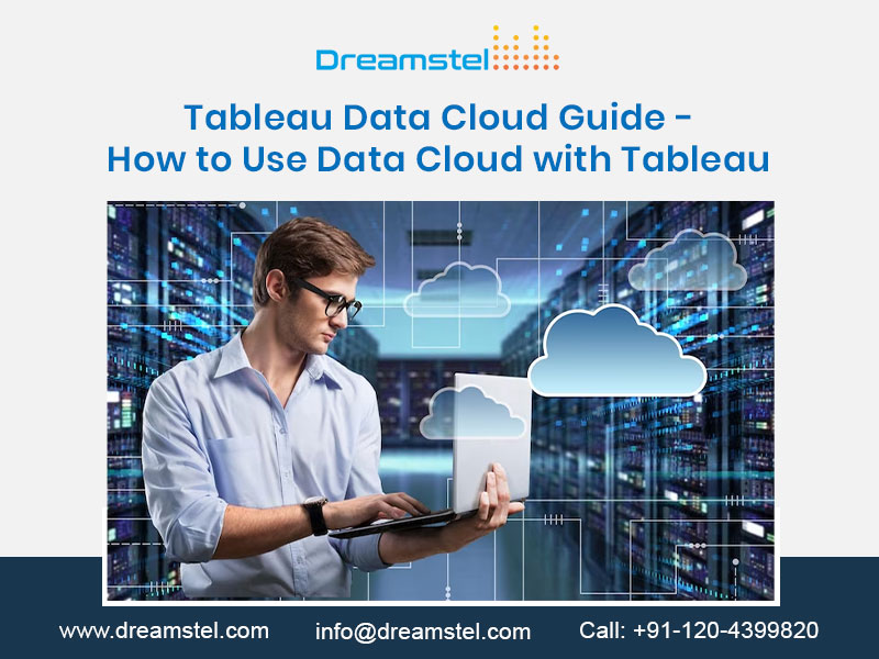 Tableau Data Cloud Guide - How to Use Data Cloud with Tableau | Dreamstel.com
