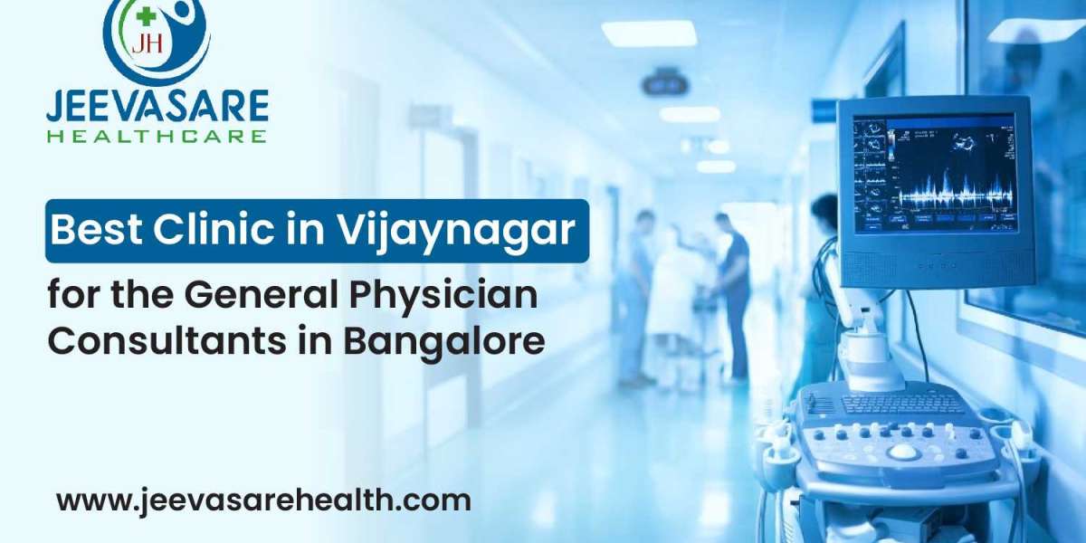 Best Clinic in Vijaynagar for the General Physician Consultants in Bangalore