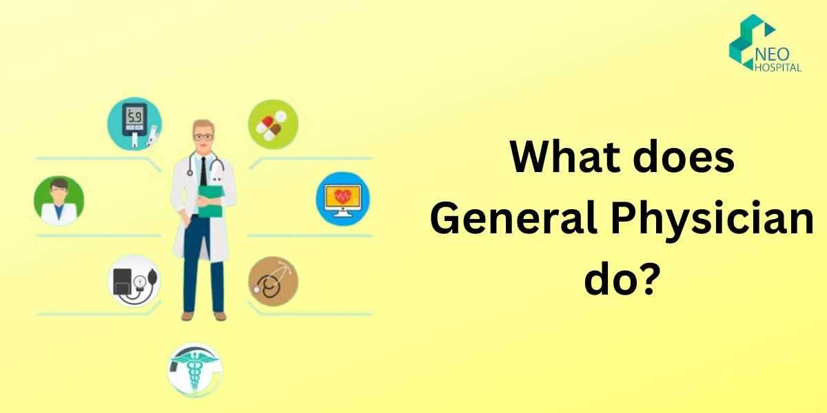 What does general physician do?