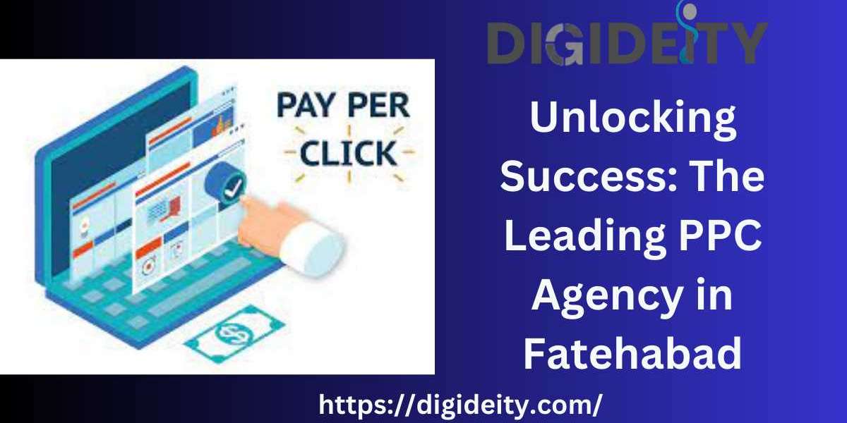 Unlocking Success: The Leading PPC Agency in Fatehabad