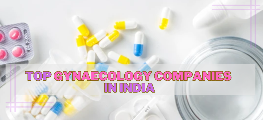 Top Gynae PCD Companies in India List 2023
