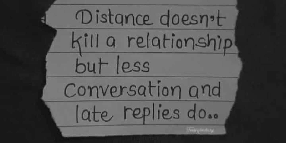 Long distance relationship does not work well in both of 2 people
