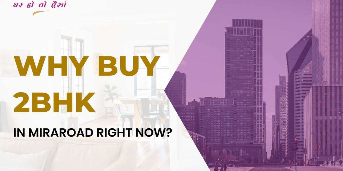 5 Reasons: Why Buy a 2 BHK in Mira Road Right Now?