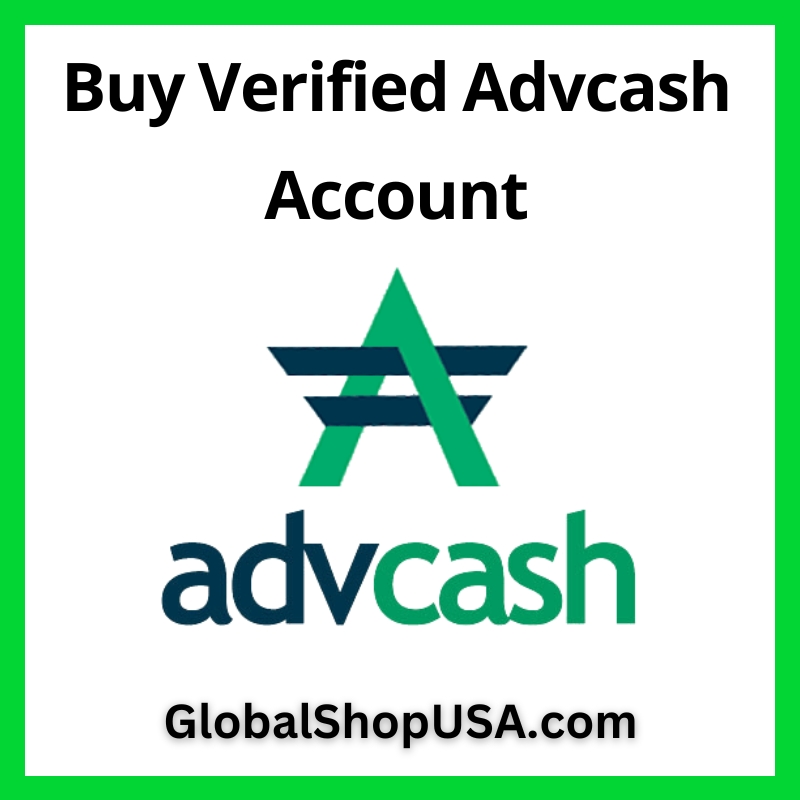 Buy Verified Advcash Account - 100% Best USA, UK Verified