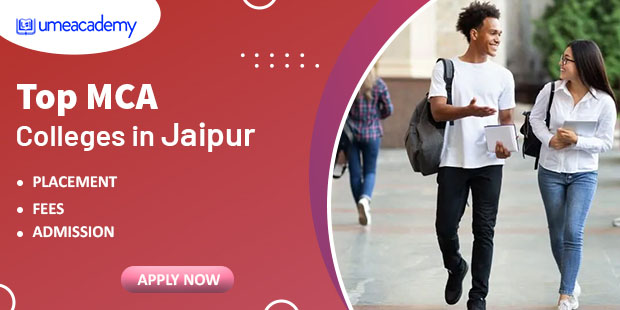 Top 10 MCA Colleges in Jaipur | Admission 2024, Fees, Review