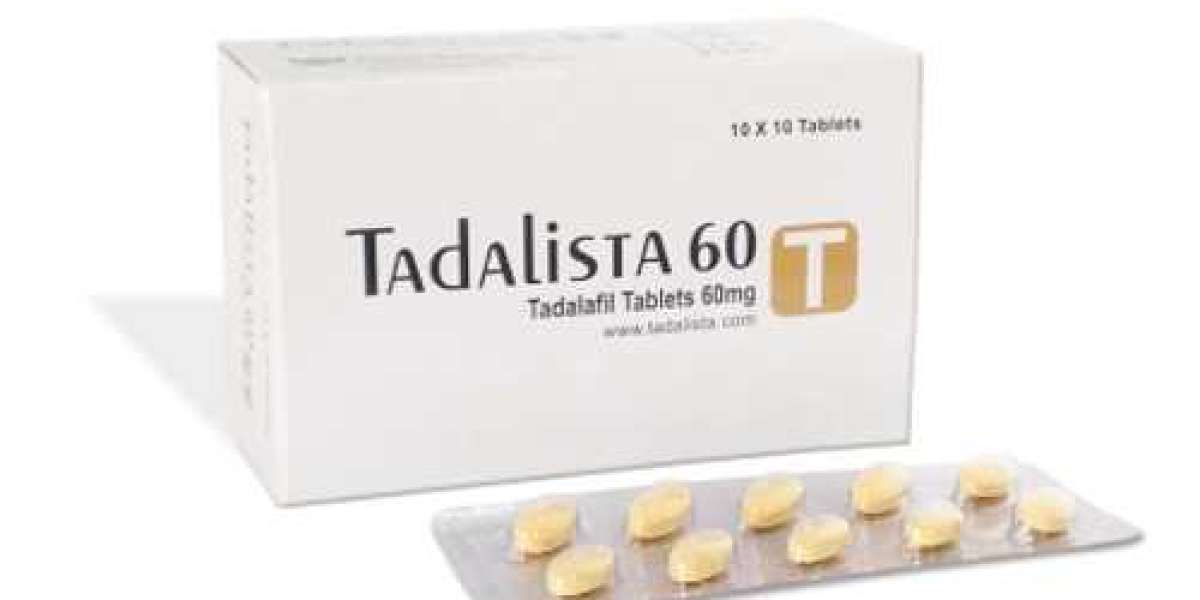 Tadalista 60 Mg |Majestic & Feasible Medicine to Get a Firm Erection