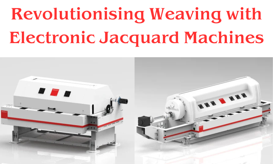 Revolutionising Weaving with Electronic Jacquard Machines - Weavetech