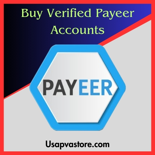 Buy Verified Payeer Accounts - 100% USA, UK Verified