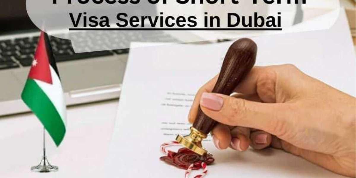 Understanding the Process of Short-Term Visa Services in Dubai