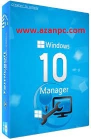 Windows 10 Manager 3.9.0 Crack With Keygen 2024 [Latest] - AzanPC