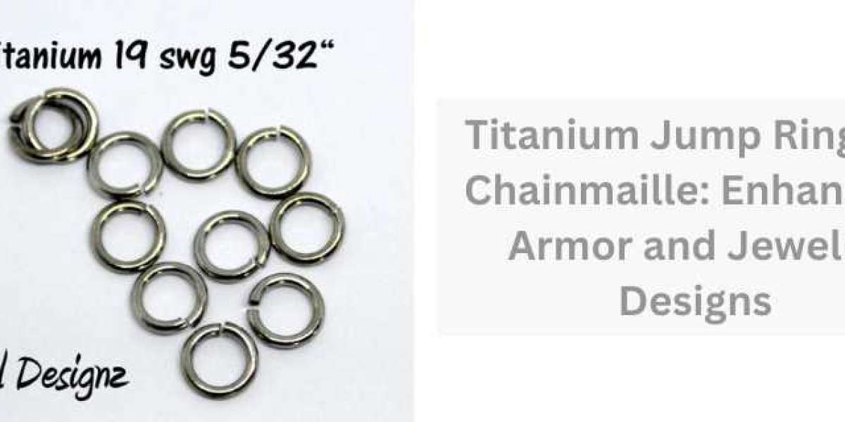 Titanium Jump Rings in Chainmaille: Enhancing Armor and Jewelry Designs